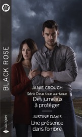 Des jumeaux à protéger - Une présence dans l'ombre - Janie Crouch & Justine Davis by  Janie Crouch & Justine Davis PDF Download
