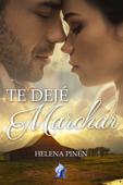 Te dejé marchar - Helena Pinén