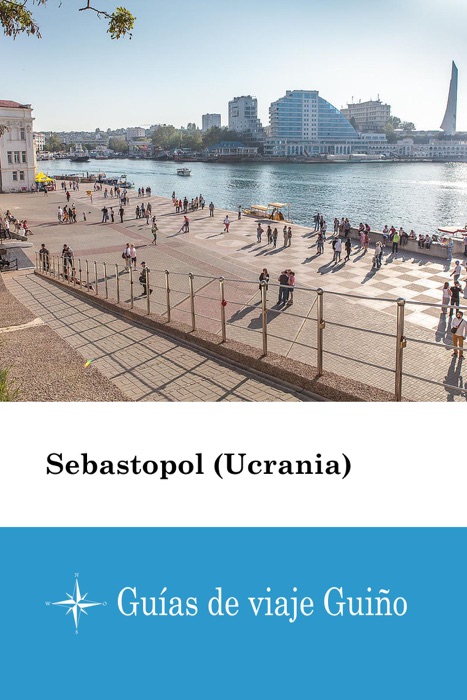 Sebastopol (Ucrania) - Guías de viaje Guiño
