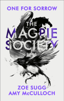 Amy McCulloch & Zoe Sugg - The Magpie Society: One for Sorrow artwork