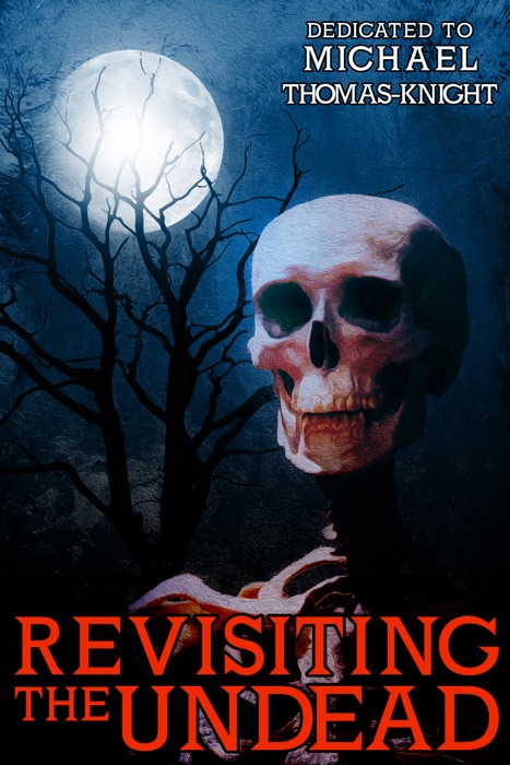Revisiting the Undead