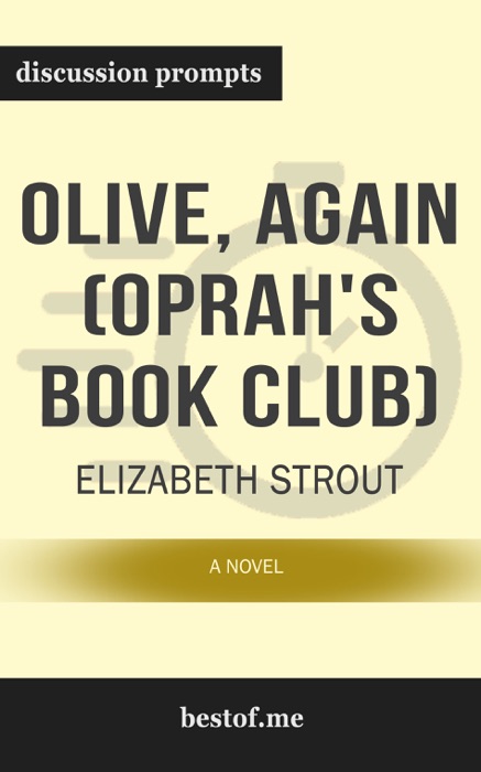 Olive, Again (Oprah's Book Club): A Novel by Elizabeth Strout (Discussion Prompts)