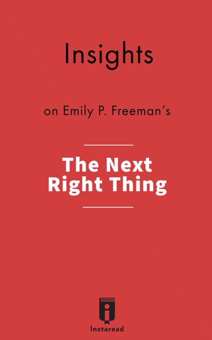 Insights on Emily P. Freeman's The Next Right Thing