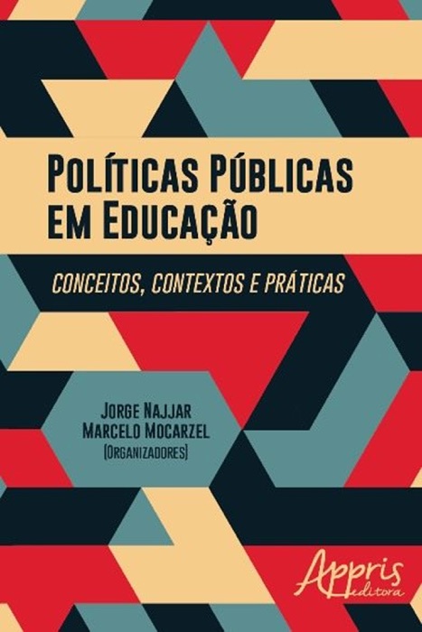 Políticas Públicas em Educação: Conceitos, Contextos e Práticas