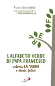 L’alfabeto verde di papa Francesco - Franca Giansoldati