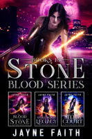 Jayne Faith - Stone Blood Series Books 1 - 3 artwork
