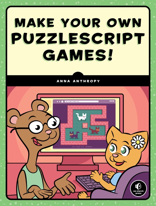 Make Your Own PuzzleScript Games!