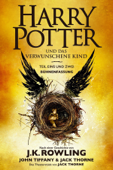 Harry Potter und das verwunschene Kind. Teil eins und zwei (Bühnenfassung) - J.K. Rowling, Jack Thorne, John Tiffany, Anja Hansen-Schmidt & Klaus Fritz