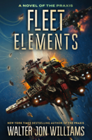 Walter Jon Williams - Fleet Elements artwork