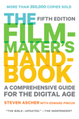 The Filmmaker's Handbook - Steven Ascher & Edward Pincus