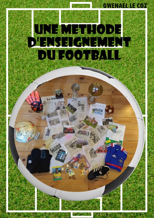 Une méthode d'enseignement du football 2020