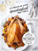 Les meilleures recettes de Noël faciles et époustouflantes - Isabelle Guerre & Aline Princet