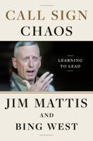 Jim Mattis & Bing West - Call Sign Chaos artwork