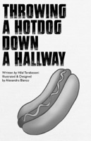 Throwing A Hotdog Down A Hallway