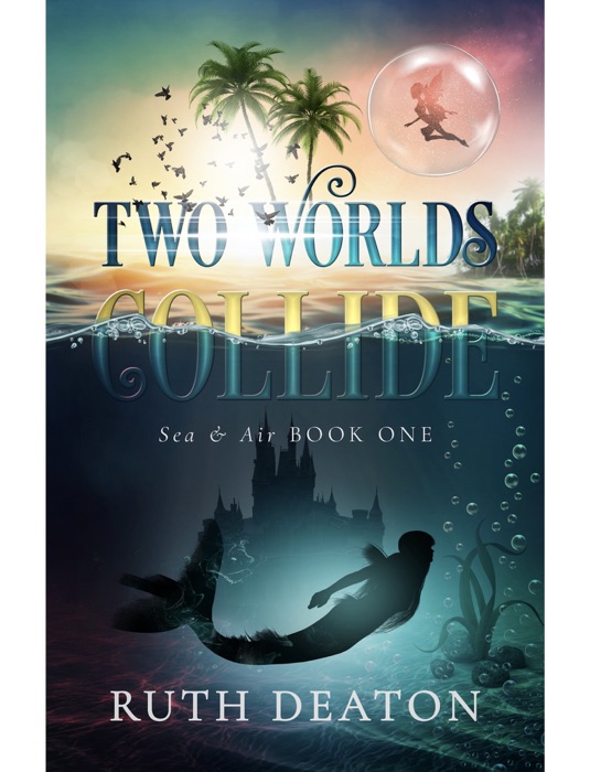 Two Worlds Collide: Sea & Air — Book 1