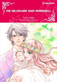 The Billionaire Baby Bombshell - Yuko Ichiju & Paula Roe by  Yuko Ichiju & Paula Roe PDF Download