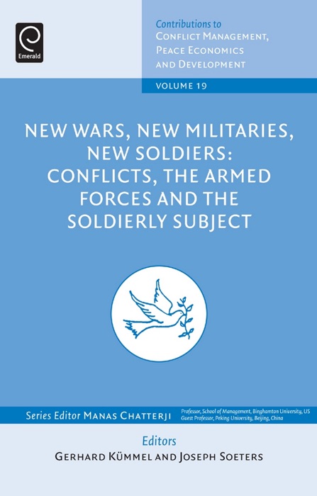 New Wars, New Militaries, New Soldiers?