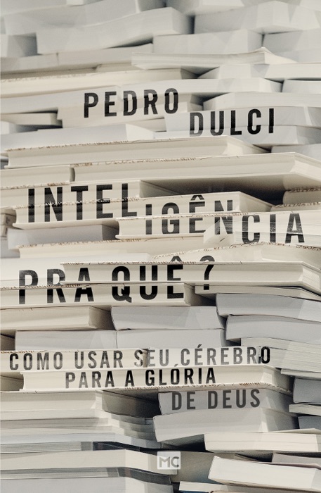 Inteligência pra quê?