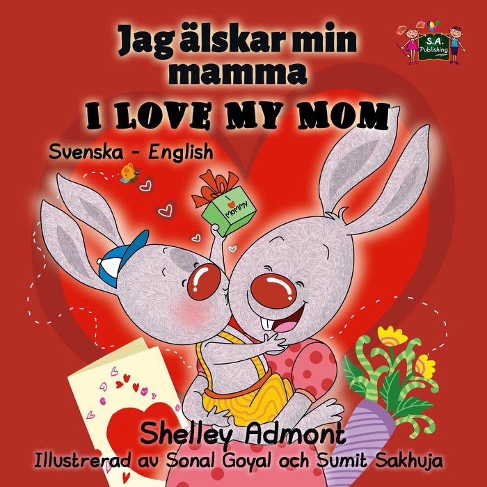 I Love My Mom (Swedish English Bilingual Book)