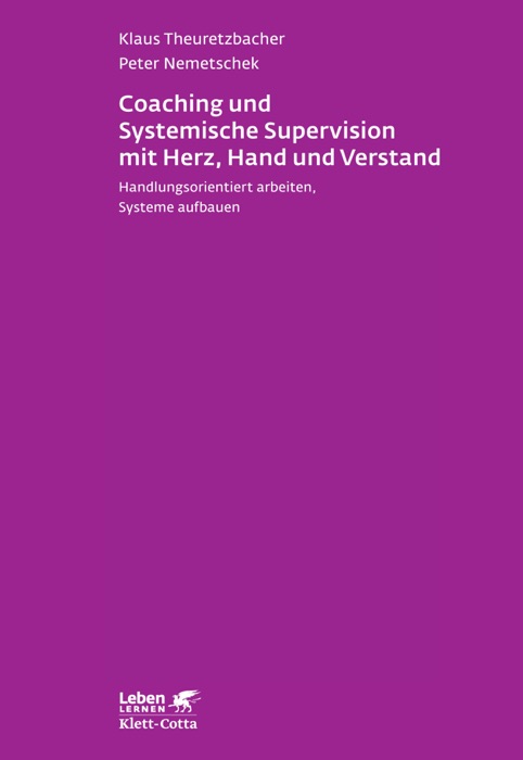 Coaching und Systemische Supervision mit Herz, Hand und Verstand