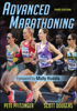 Advanced Marathoning - Pete Pfitzinger