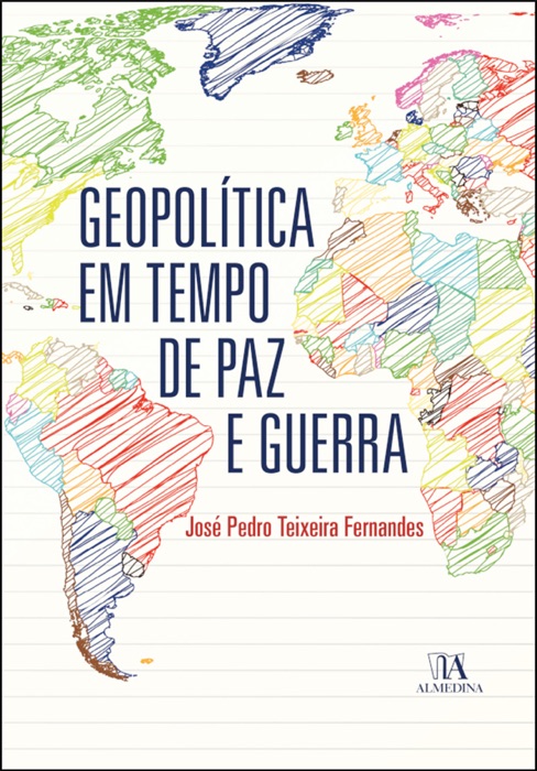 Geopolítica em tempo de paz e guerra