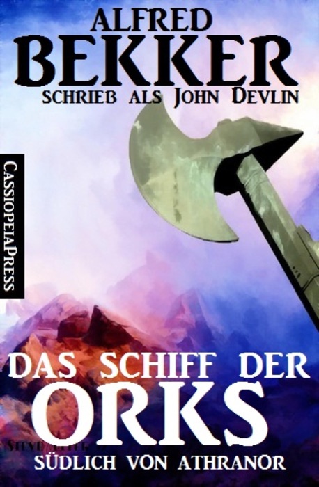 Das Schiff der Orks: Südlich von Athranor