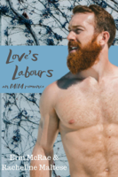 Erin McRae & Racheline Maltese - Love's Labours Box Set: Books 1&2 artwork