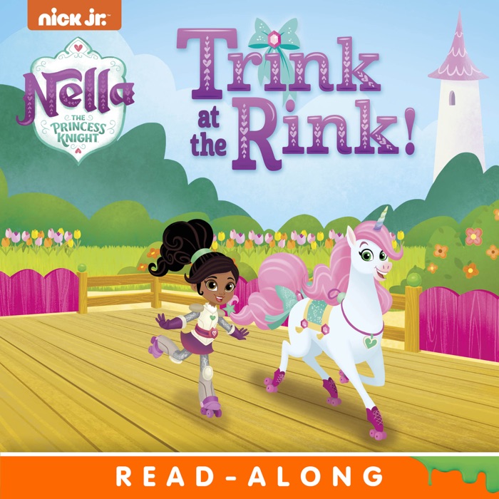 Trink on the Rink! (Nella the Princess Knight) (Enhanced Edition)