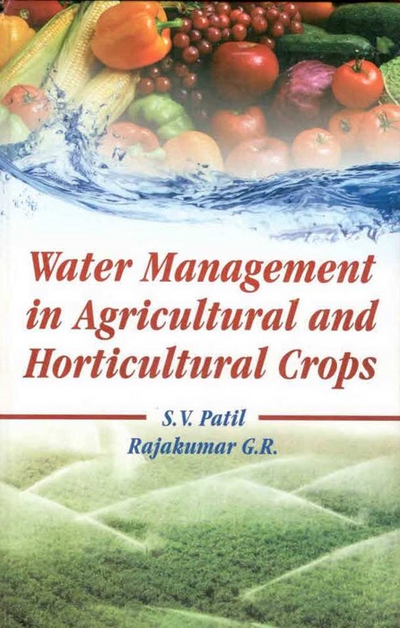 Water Management in Agricultural and Horticultural Crops