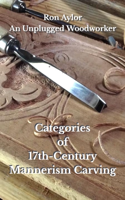 Categories of 17th-Century Mannerism Carving