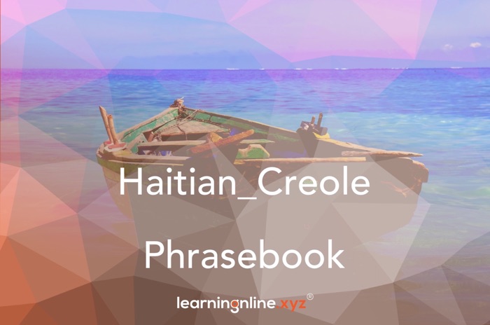 Haitian_Creole Extended Phrasebook