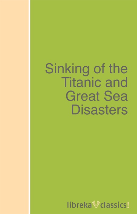 Sinking of the Titanic and Great Sea Disasters