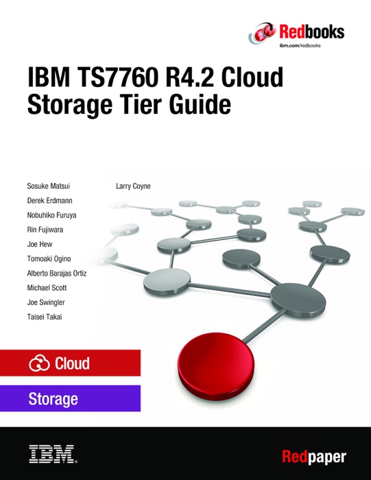 IBM TS7760 R4.2 Cloud Storage Tier Guide