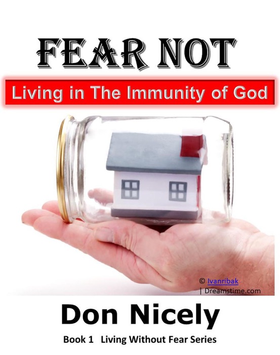 Fear Not Living In The Immunity of God