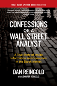 Confessions of a Wall Street Analyst - Daniel Reingold & Jennifer Reingold