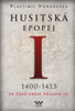 Husitská epopej I - Vlastimil Vondruška