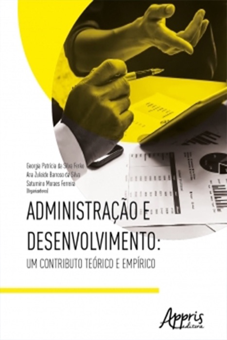 Administração e Desenvolvimento: Um Contributo Teórico e Empírico