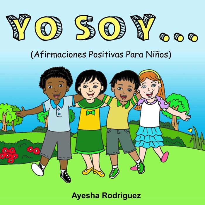 Yo Soy...Afirmaciones Positivas Para Niños