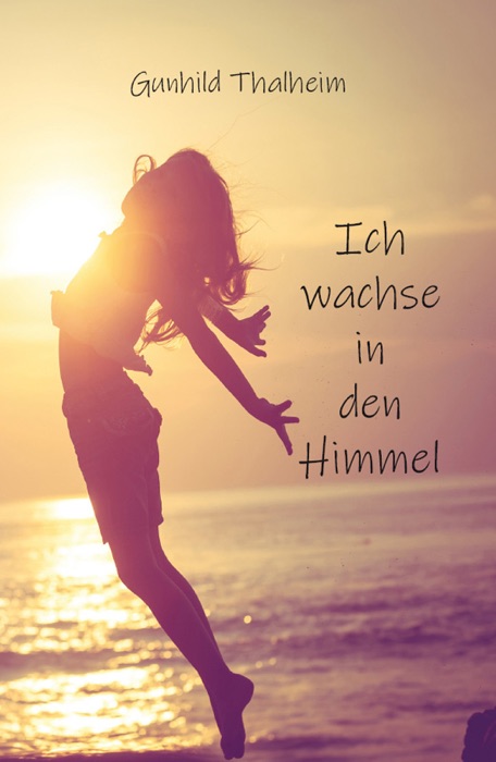 Ich wachse in den Himmel