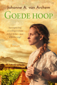 Goede hoop - Johanne A van Archem