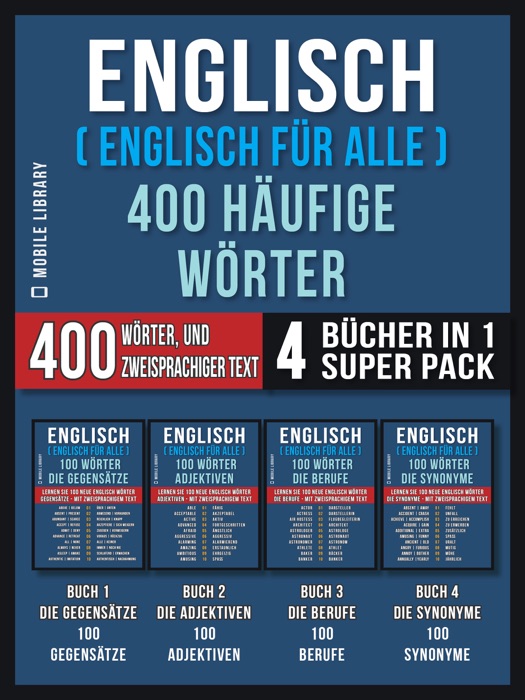 Englisch ( Englisch für Alle ) 400 Häufige Wörter (4 Bücher in einem Super-Pack)