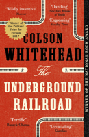 Colson Whitehead - The Underground Railroad artwork