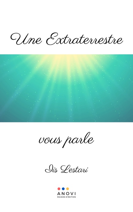 Une extraterrestre vous parle