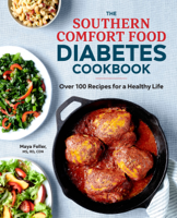 Maya Feller, MS, RD, CDN - The Southern Comfort Food Diabetes Cookbook: Over 100 Recipes for a Healthy Life artwork