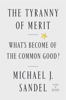 Michael J. Sandel - The Tyranny of Merit artwork