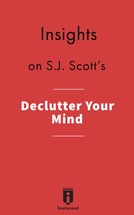 Insights on S.J. Scott's Declutter Your Mind