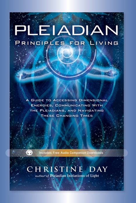 Pleiadian Principles For Living