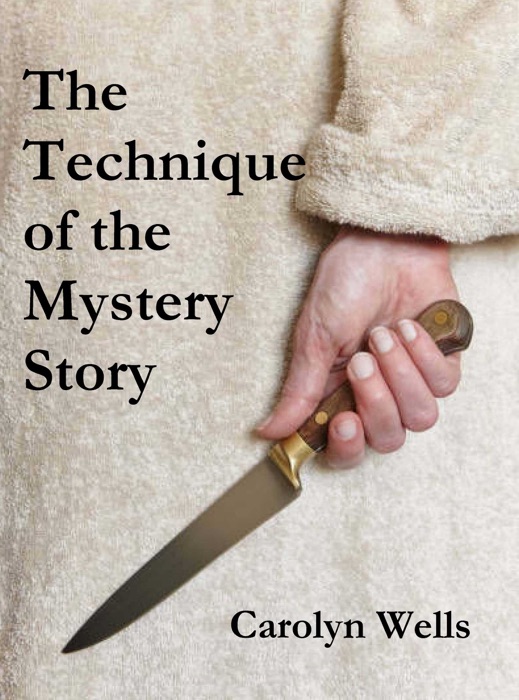 The Technique of the Mystery Story