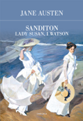 Sanditon, Lady Susan, I Watson - Jane Austen